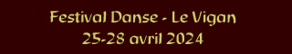 Festival Danse Le Vigan 25-28 avril 2024